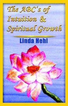 portada the abc's of intuition & spiritual growth (en Inglés)