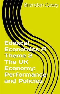 portada Edexcel Economics A Theme 2 The UK economy: performance and policies (en Inglés)