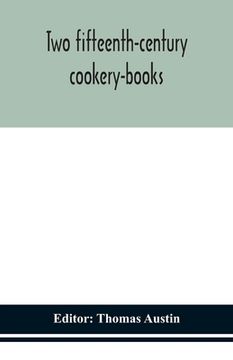 portada Two fifteenth-century cookery-books (en Inglés)
