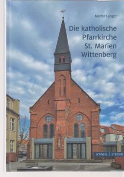 portada Die Katholische Pfarrkirche st. Marien Wittenberg. Große Kunstführer; Band 295. (en Alemán)