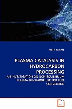 portada plasma catalysis in hydrocarbon processing (en Inglés)