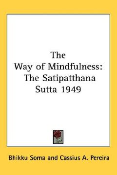 portada the way of mindfulness: the satipatthana sutta 1949