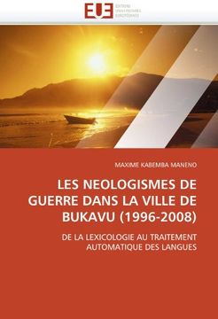 portada Les Neologismes de Guerre Dans La Ville de Bukavu (1996-2008)