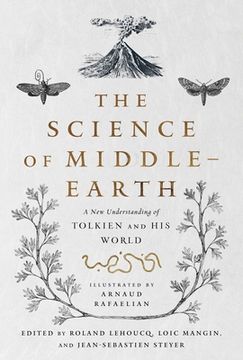 portada The Science of Middle-Earth: A new Understanding of Tolkien and his World (in English)