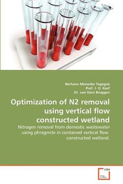 portada optimization of n2 removal using vertical flow constructed wetland (en Inglés)