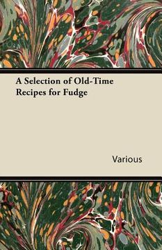 portada a selection of old-time recipes for fudge
