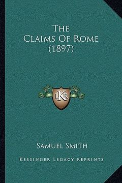 portada the claims of rome (1897)