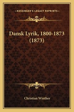 portada Dansk Lyrik, 1800-1873 (1873) (en Danés)