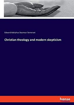 portada Christian Theology and Modern Skepticism (en Inglés)