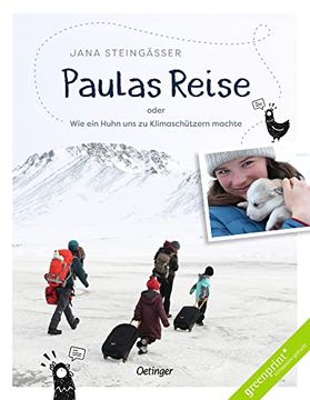portada Paulas Reise: Oder wie ein Huhn uns zu Klimaschützern Machte (en Alemán)