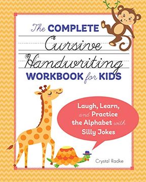 portada The Complete Cursive Handwriting Workbook for Kids: Laugh, Learn, and Practice the Alphabet With Silly Jokes (libro en Inglés)