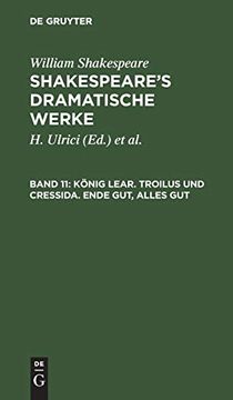 portada König Lear. Troilus und Cressida. Ende Gut, Alles gut (in German)