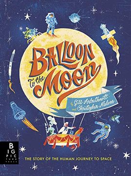 portada Balloon to the Moon (Arbuthnott, Gill) (en Inglés)