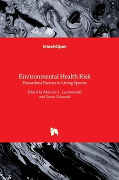 portada Environmental Health Risk: Hazardous Factors to Living Species (en Inglés)