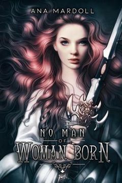 portada No man of Woman Born: 1 (Rewoven Tales) (in English)