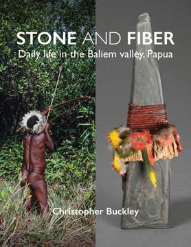 portada Stone and Fiber: Daily life in the Baliem valley, Papua (en Inglés)