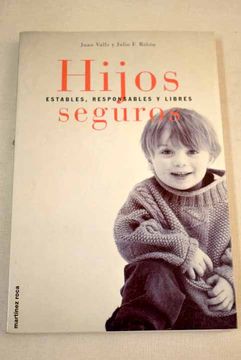 portada Hijos Seguros: Estables, Responsables y Libres (in Spanish)