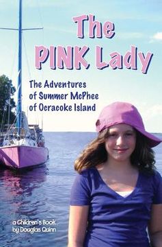 portada The Adventures of Summer McPhee of Ocracoke Island---The Pink Lady (in English)