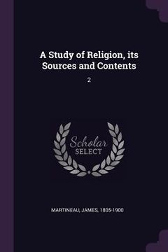 portada A Study of Religion, its Sources and Contents: 2 (en Inglés)