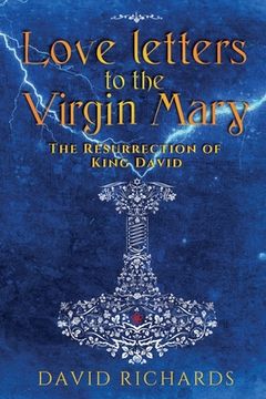 portada Love Letters to the Virgin Mary: The Resurrection of King David