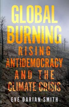 portada Global Burning: Rising Antidemocracy and the Climate Crisis (in English)