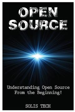 portada Open Source: Understanding Open Source from the Beginning! (in English)