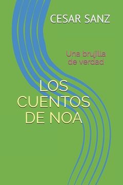 portada Los Cuentos de Noa: Una brujilla de verdad (in Spanish)