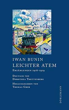 portada Leichter Atem: Erzählungen 1916-1919 (Bunin Werkausgabe) (en Alemán)