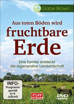 portada Aus Toten Böden Wird Fruchtbare Erde: Eine Familie Entdeckt die Regenerative Landwirtschaft (in German)