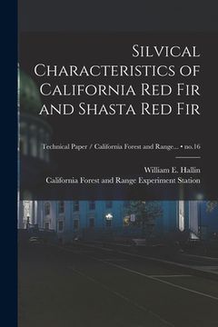 portada Silvical Characteristics of California Red Fir and Shasta Red Fir; no.16 (en Inglés)