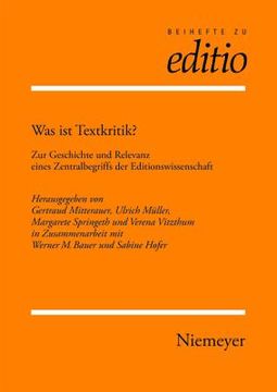 portada was ist textkritik?: zur geschichte und relevanz eines zentralbegriffs der editionswissenschaft (innsbruck 2/04) (en Inglés)