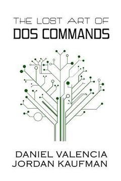 portada The Lost Art of DOS Commands (in English)