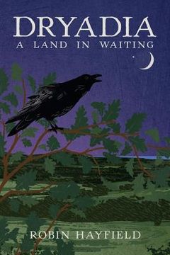 portada Dryadia: A Land in Waiting (en Inglés)