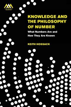 portada Knowledge and the Philosophy of Number: What Numbers Are and How They Are Known (en Inglés)