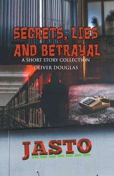 portada Secrets, Lies and Betrayal: a short story collection (in English)