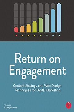 portada Return on Engagement: Content Strategy and Web Design Techniques for Digital Marketing (en Inglés)