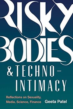 portada Risky Bodies & Techno-Intimacy: Reflections on Sexuality, Media, Science, Finance (Feminist Technosciences) (in English)