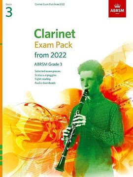 portada Clarinet Exam Pack From 2022, Abrsm Grade 3: Selected From the Syllabus From 2022. Score & Part, Audio Downloads, Scales & Sight-Reading (Abrsm Exam Pieces) (in English)