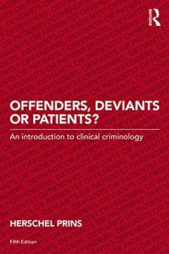 portada Offenders, Deviants or Patients? An Introduction to Clinical Criminology (in English)