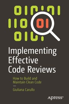 portada Implementing Effective Code Reviews: How to Build and Maintain Clean Code (en Inglés)