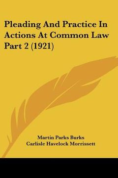 portada pleading and practice in actions at common law part 2 (1921) (in English)