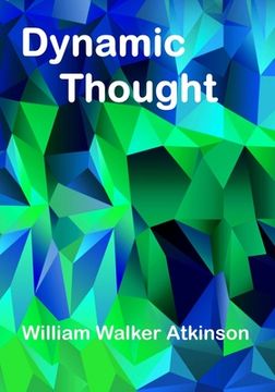 portada Dynamic Thought: The Law Of Vibrant Energy (Aura Press) (en Inglés)