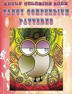 portada Adult Coloring Book Fancy Compendium Patterns: Mandala Coloring Book