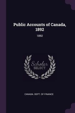 portada Public Accounts of Canada, 1892: 1892
