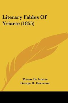 portada literary fables of yriarte (1855) (in English)