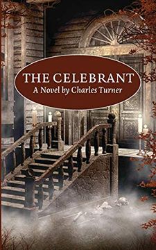 portada The Celebrant: A Novel by Charles Turner