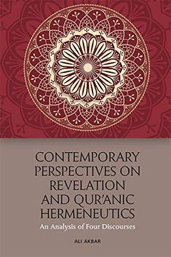 portada Contemporary Perspectives on Revelation and Qu'ranic Hermeneutics: An Analysis of Four Scholars (in English)