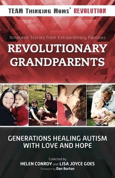 portada Revolutionary Grandparents: Generations Healing Autism with Love and Hope