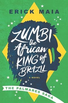 portada Zumbi, The African King of Brazil: The Palmares Saga