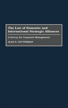 portada the law of domestic and international strategic alliances: a survey for corporate management (en Inglés)